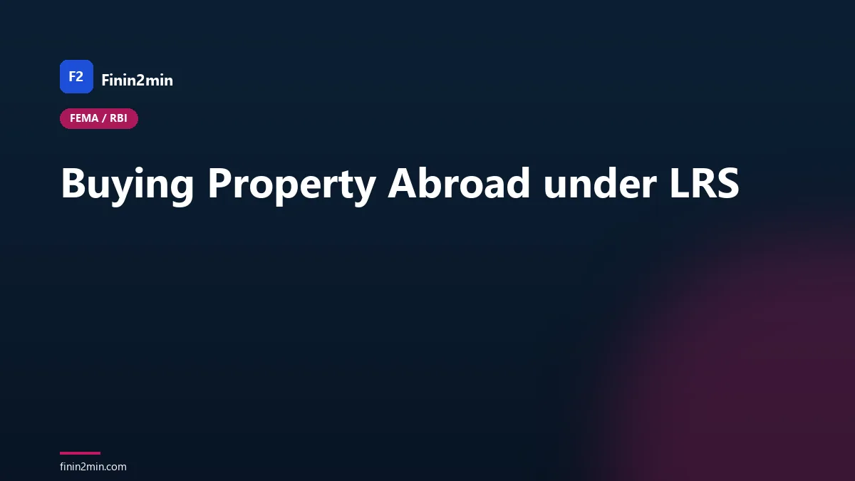 Buying Property Abroad under LRS