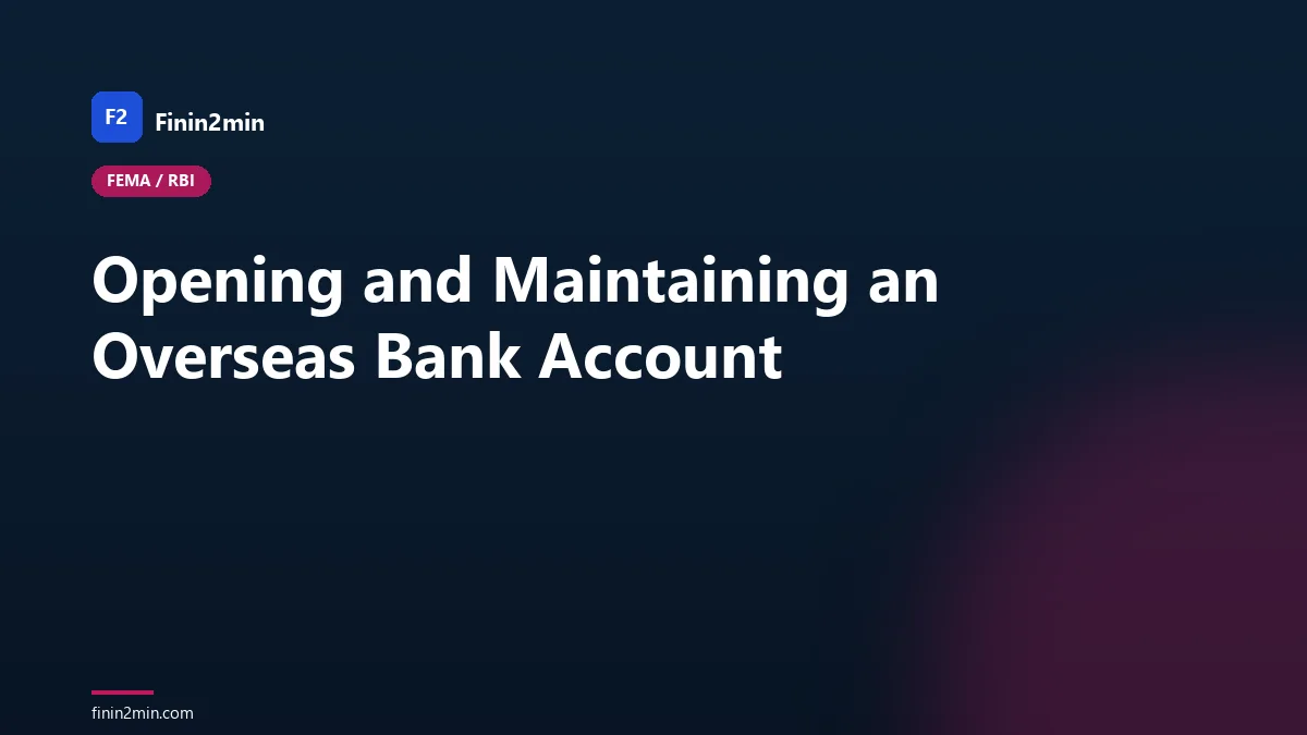 Opening and Maintaining an Overseas Bank Account