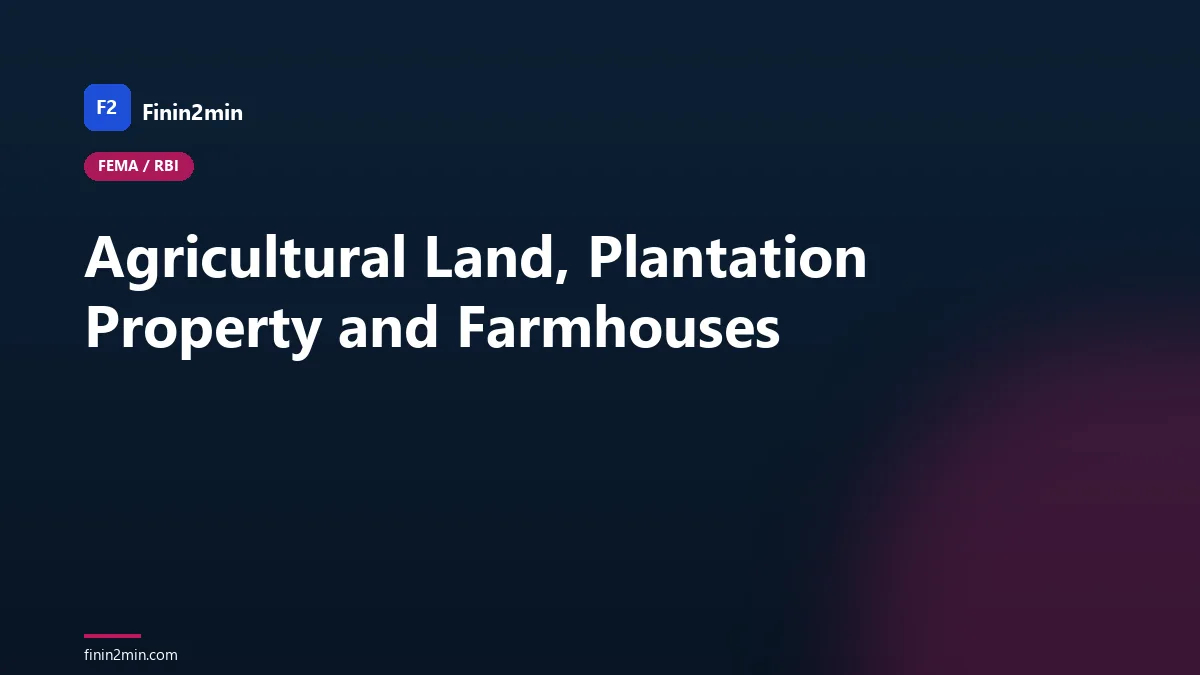 Agricultural Land, Plantation Property and Farmhouses