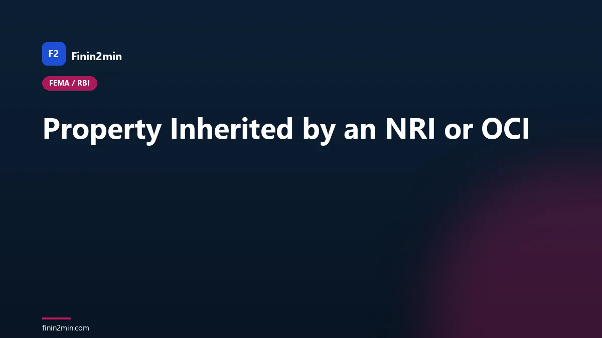 Property Inherited by an NRI or OCI