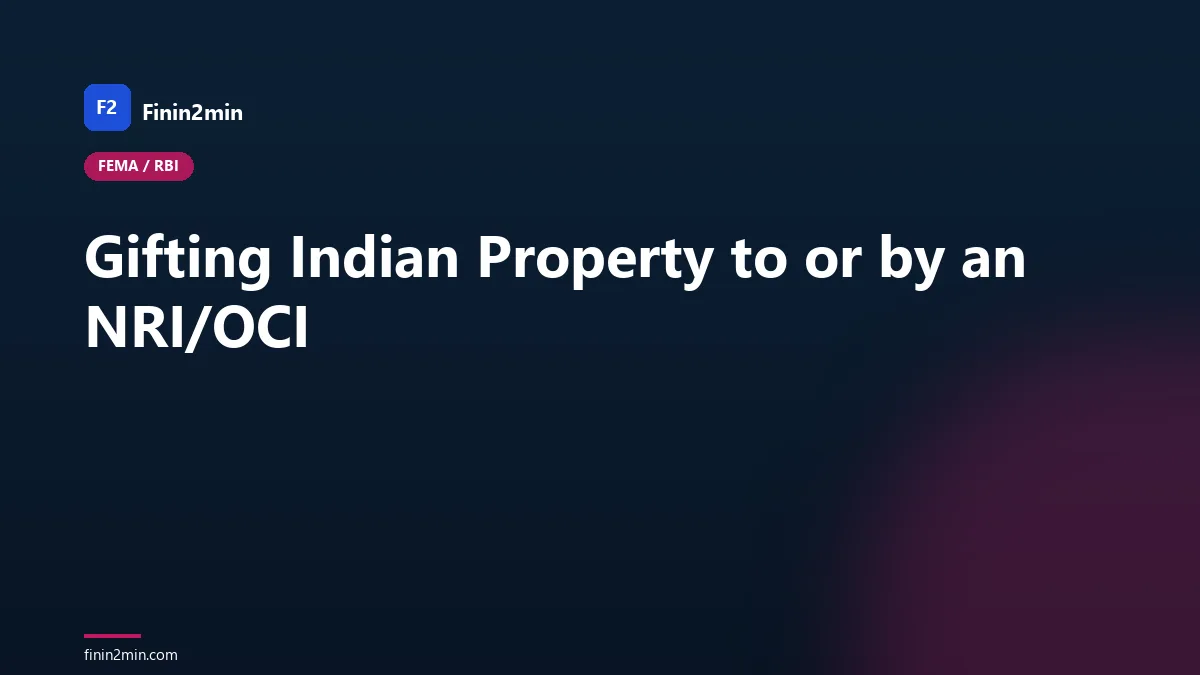 Gifting Indian Property to or by an NRI/OCI