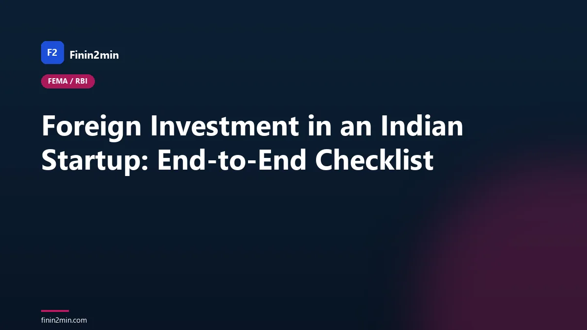 Foreign Investment in an Indian Startup: End-to-End Checklist