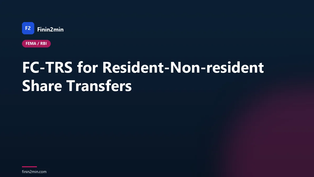 FC-TRS for Resident-Non-resident Share Transfers
