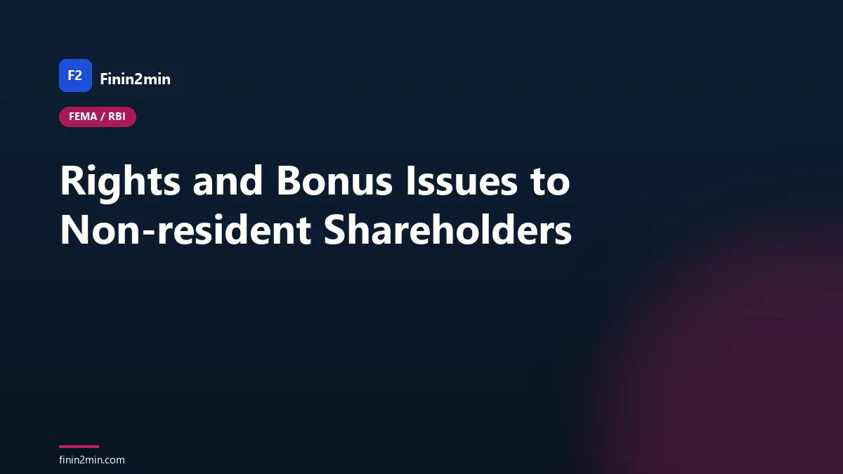 Rights and Bonus Issues to Non-resident Shareholders