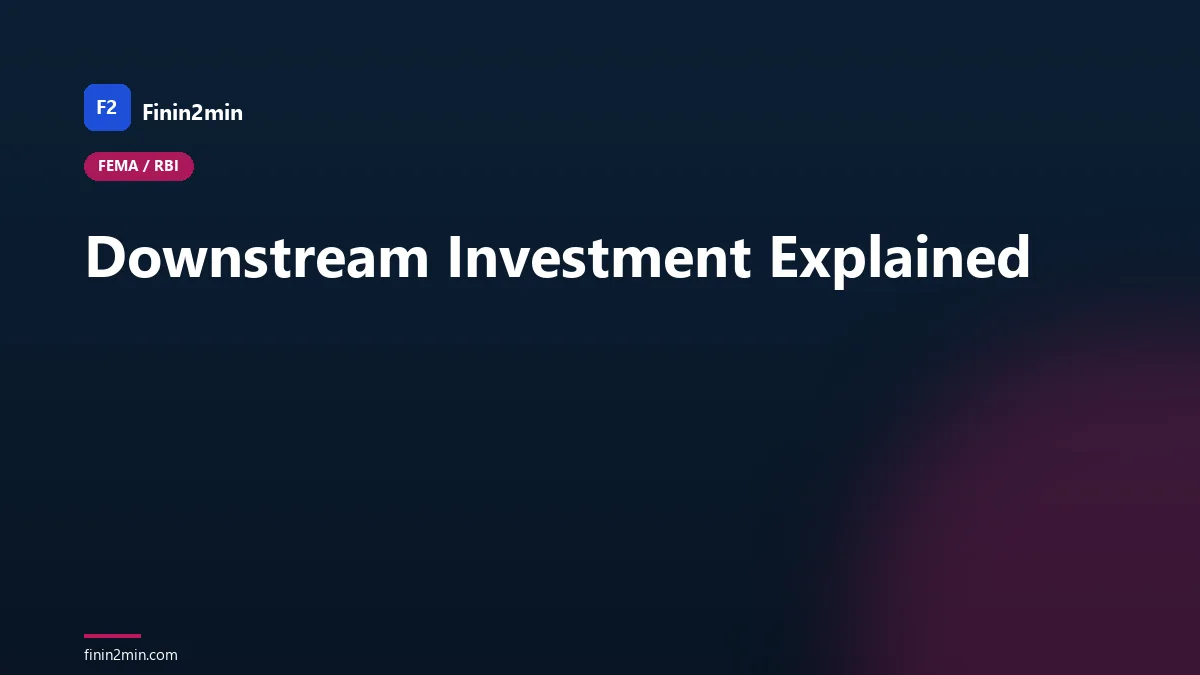 Downstream Investment Explained