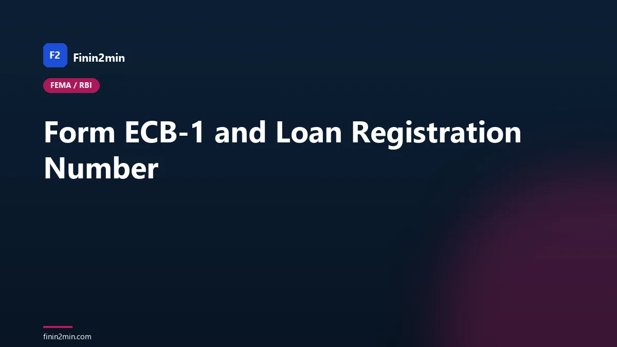 Form ECB-1 and Loan Registration Number