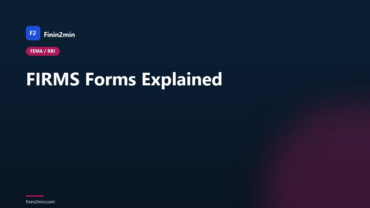 FIRMS Forms Explained