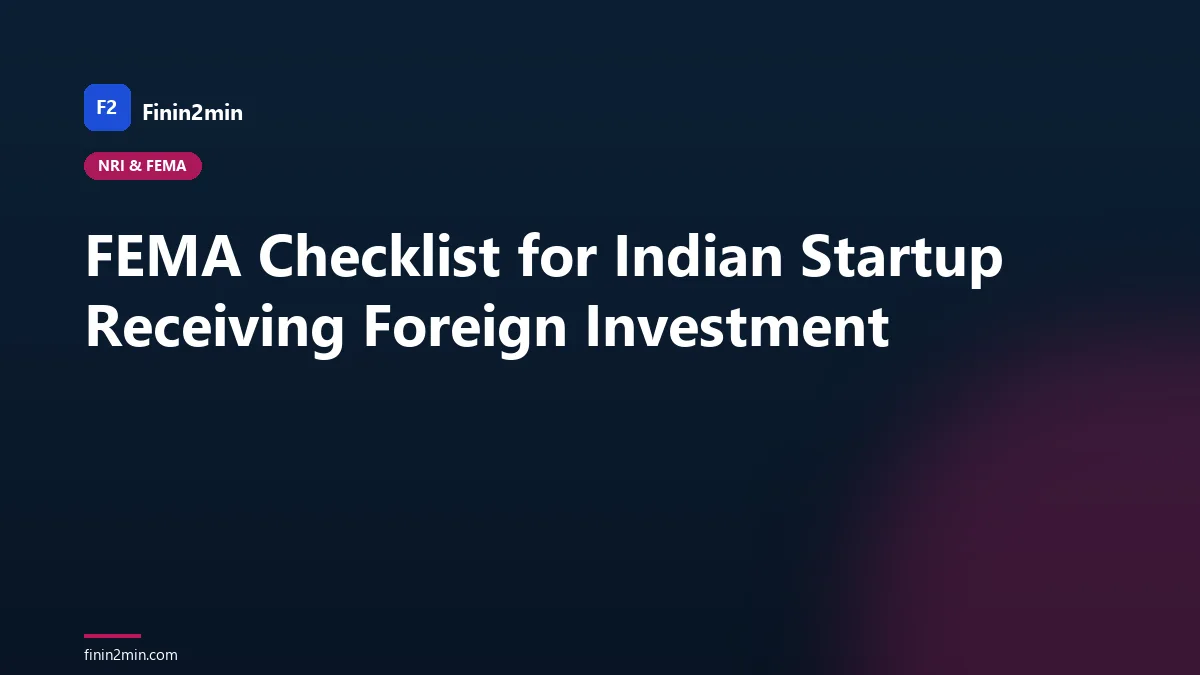 FEMA Checklist for Indian Startup Receiving Foreign Investment