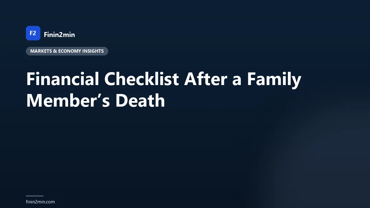 Financial Checklist After a Family Member’s Death
