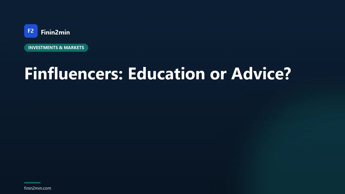 Finfluencers: Education or Advice?