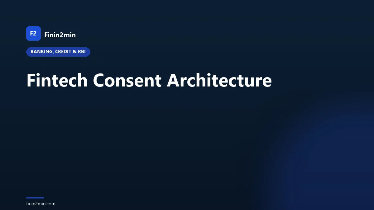 Fintech Consent Architecture