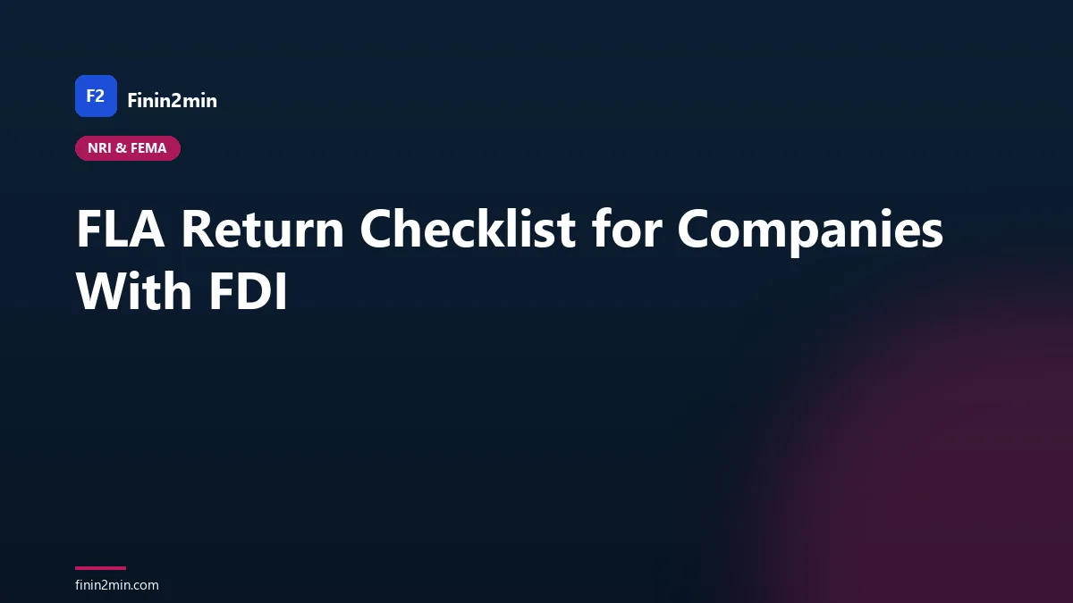 FLA Return Checklist for Companies With FDI