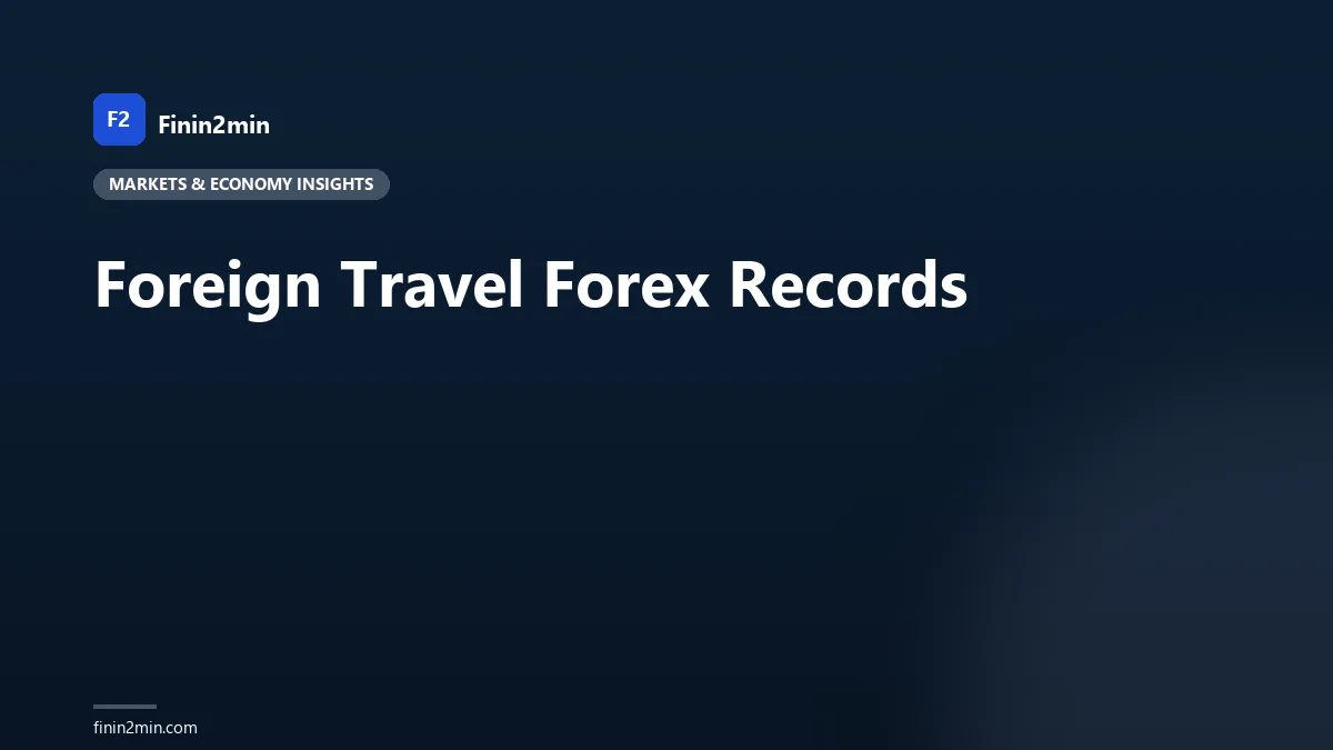Foreign Travel Forex Records