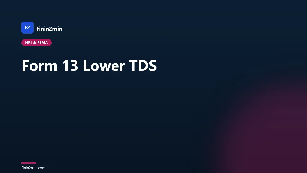 Form 13 Lower TDS