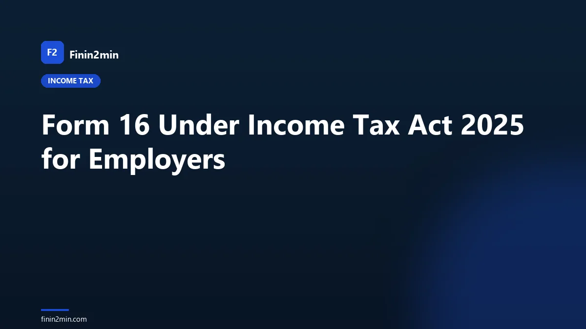 Form 16 Under Income Tax Act 2025 for Employers