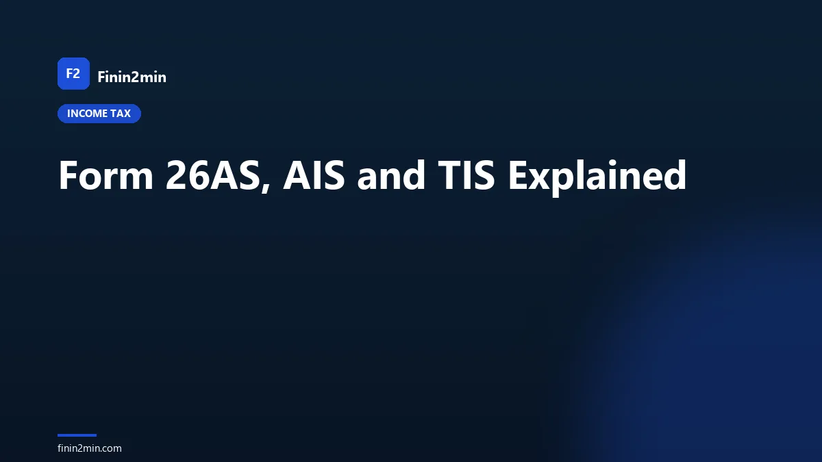 Form 26AS, AIS and TIS Explained