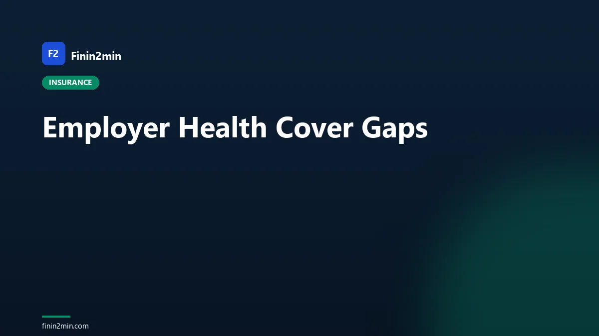 Employer Health Cover Gaps