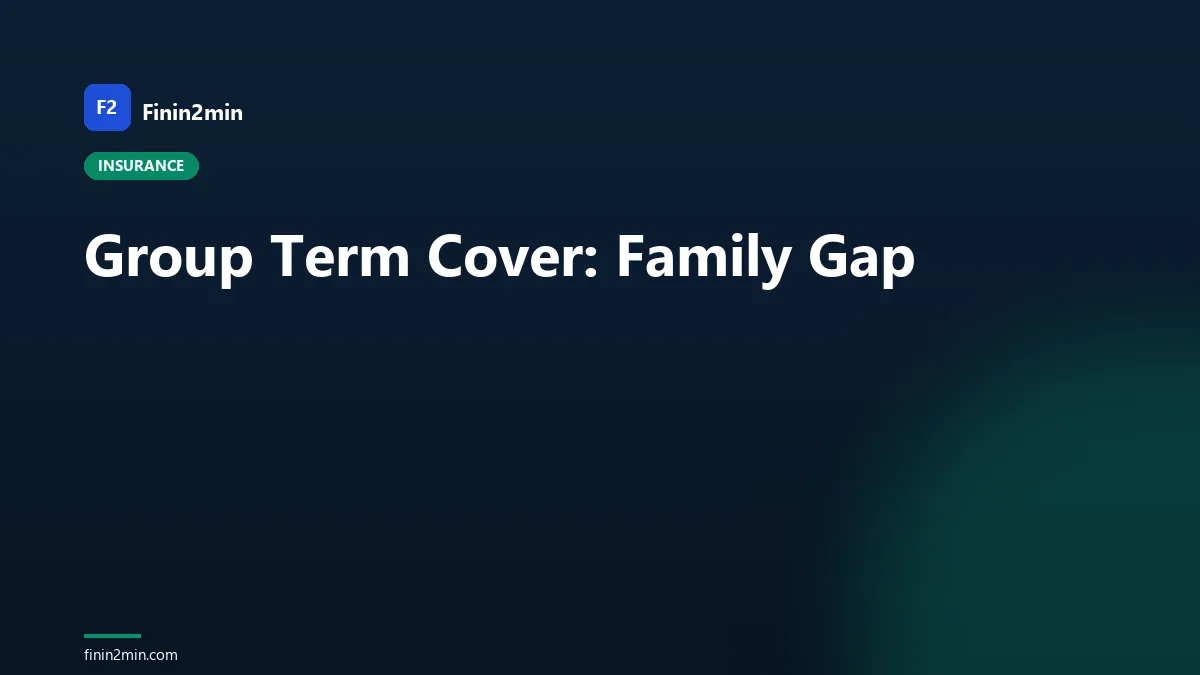 Group Term Cover: Family Gap