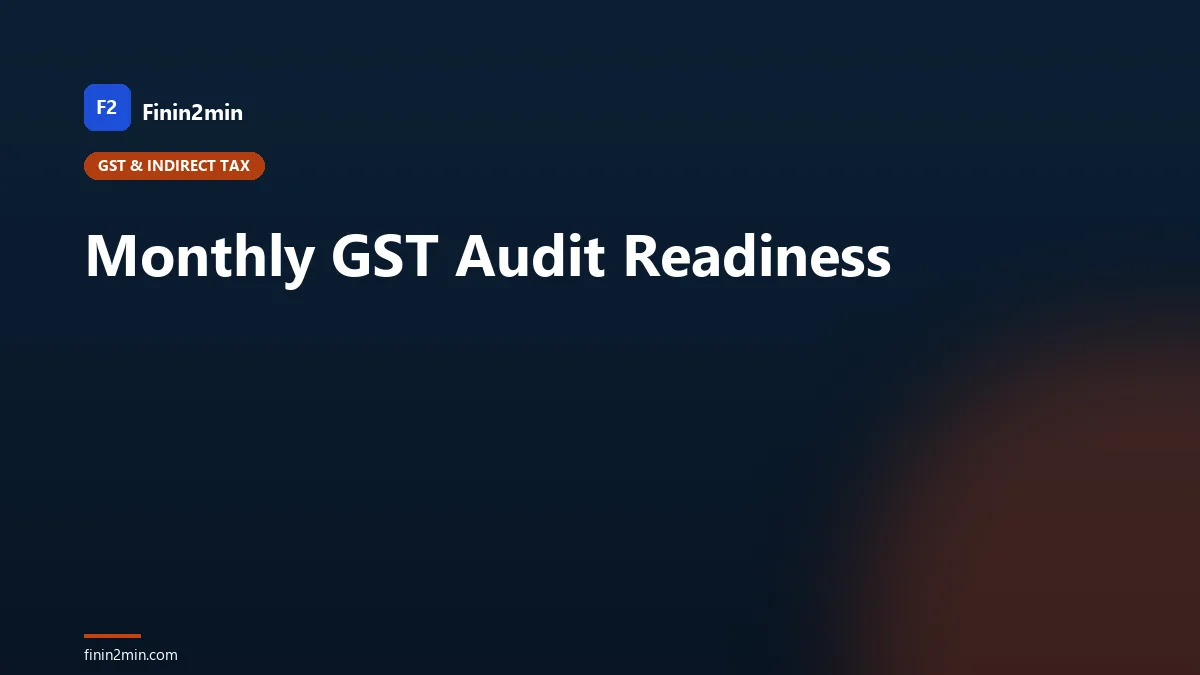 Monthly GST Audit Readiness