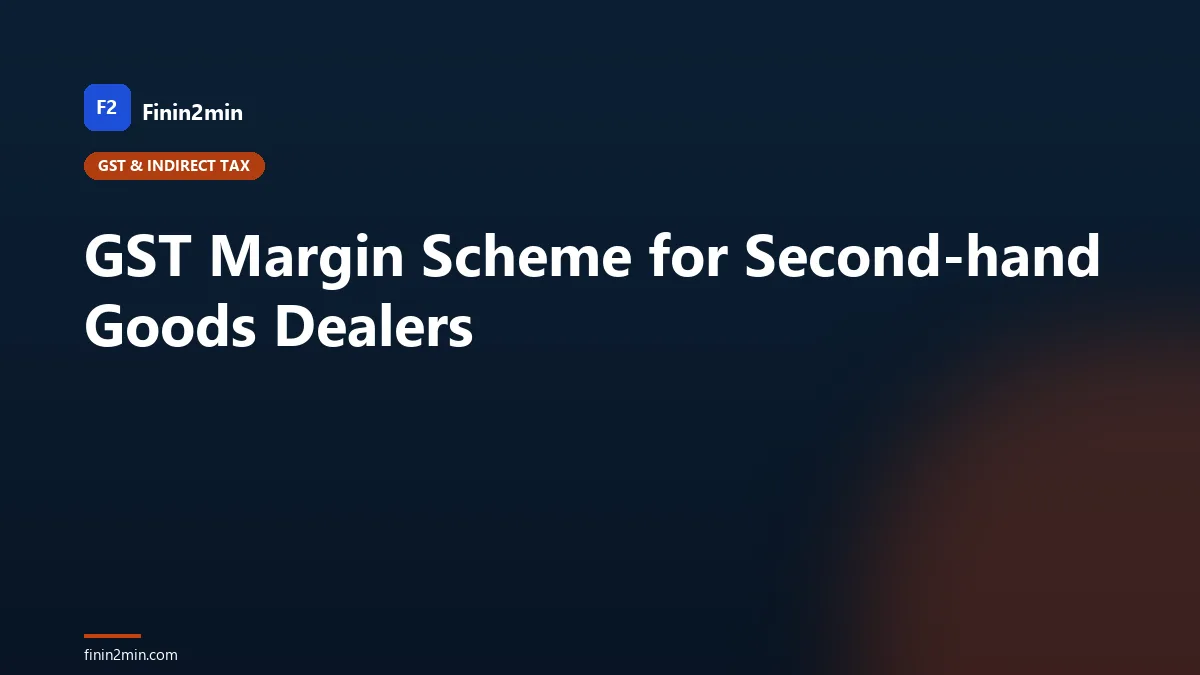 GST Margin Scheme for Second-hand Goods Dealers
