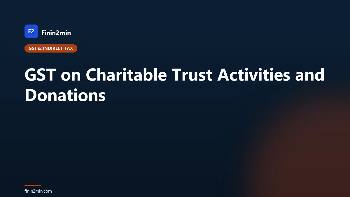 GST on Charitable Trust Activities and Donations