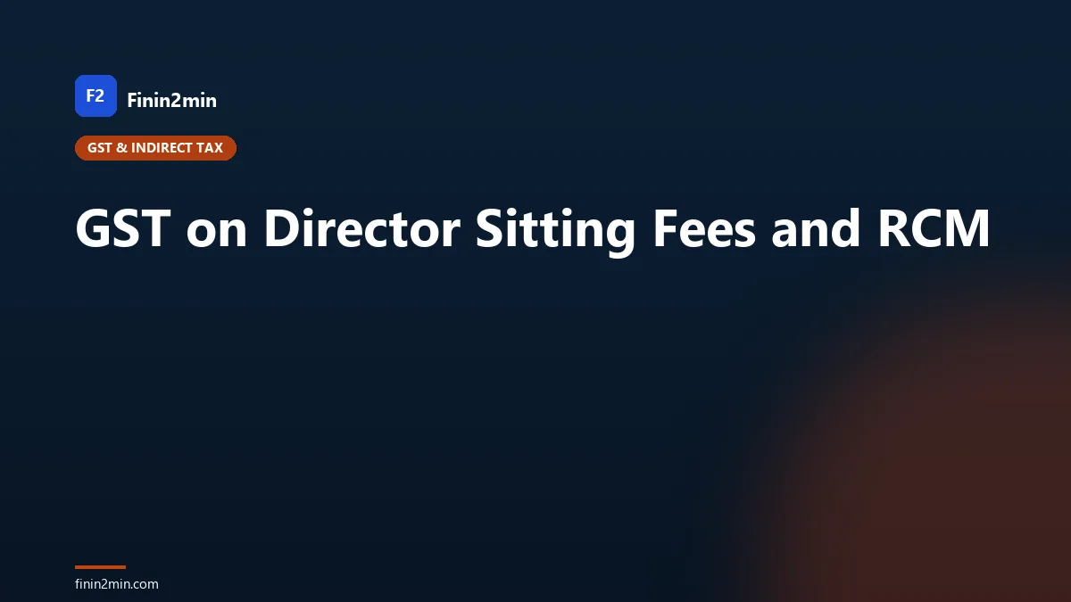GST on Director Sitting Fees and RCM