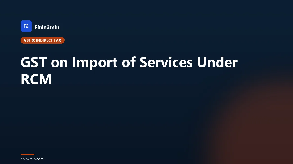 GST on Import of Services Under RCM
