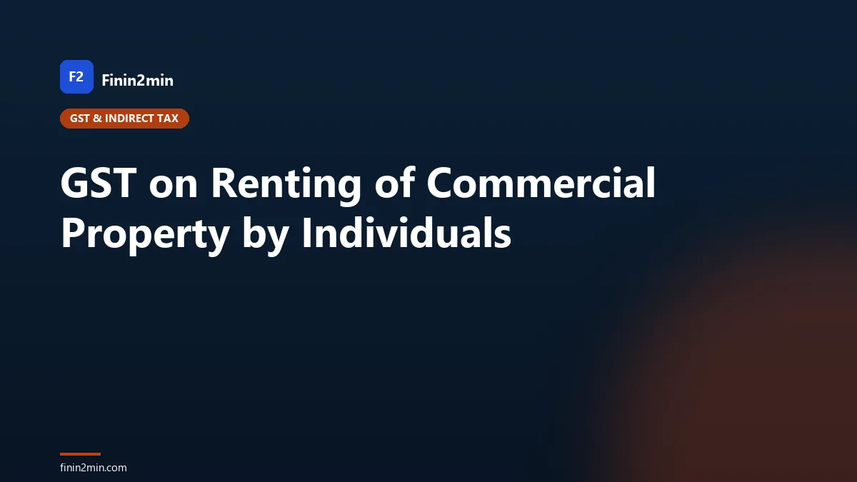 GST on Renting of Commercial Property by Individuals