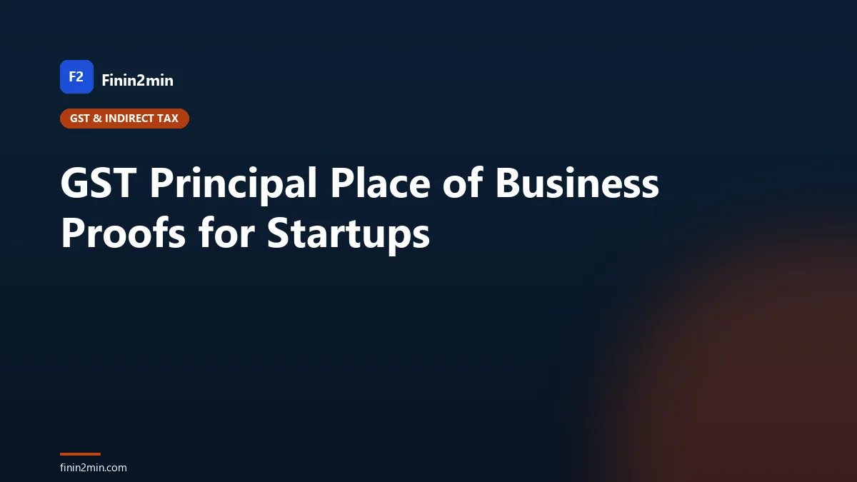 GST Principal Place of Business Proofs for Startups