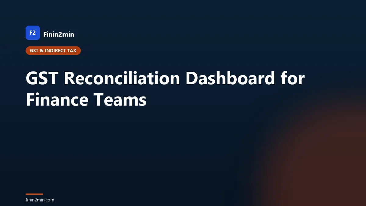 GST Reconciliation Dashboard for Finance Teams