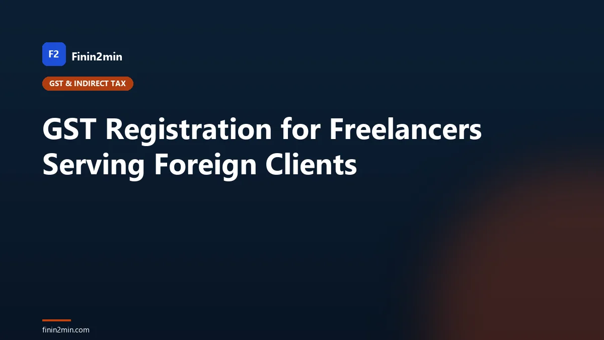 GST Registration for Freelancers Serving Foreign Clients