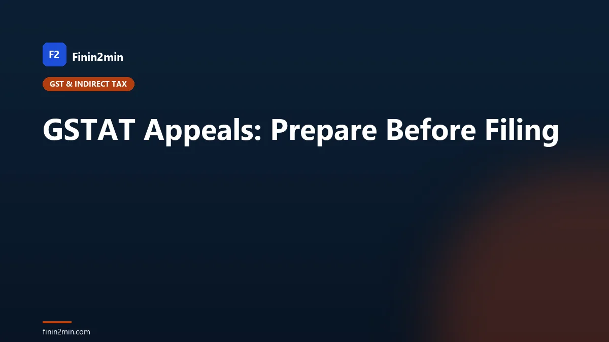 GSTAT Appeals: Prepare Before Filing