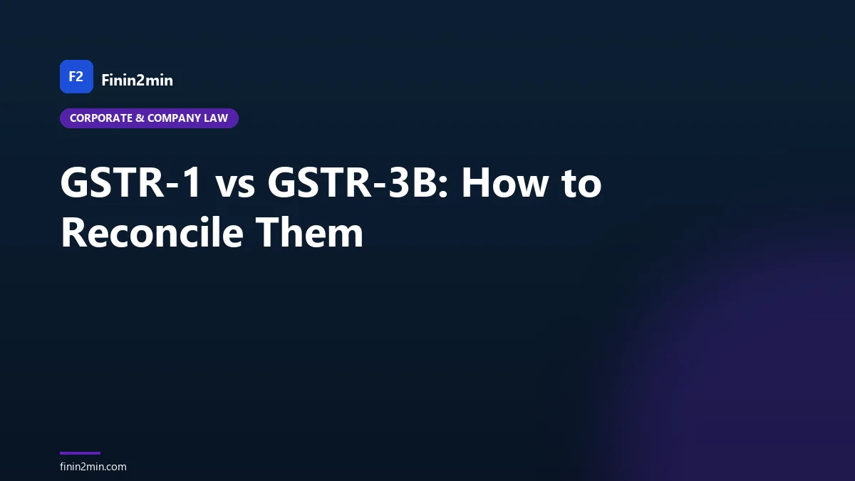 GSTR-1 vs GSTR-3B: How to Reconcile Them