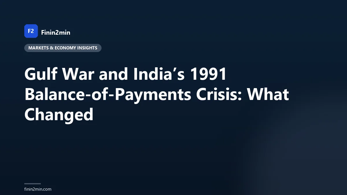 Gulf War and India’s 1991 Balance-of-Payments Crisis: What Changed