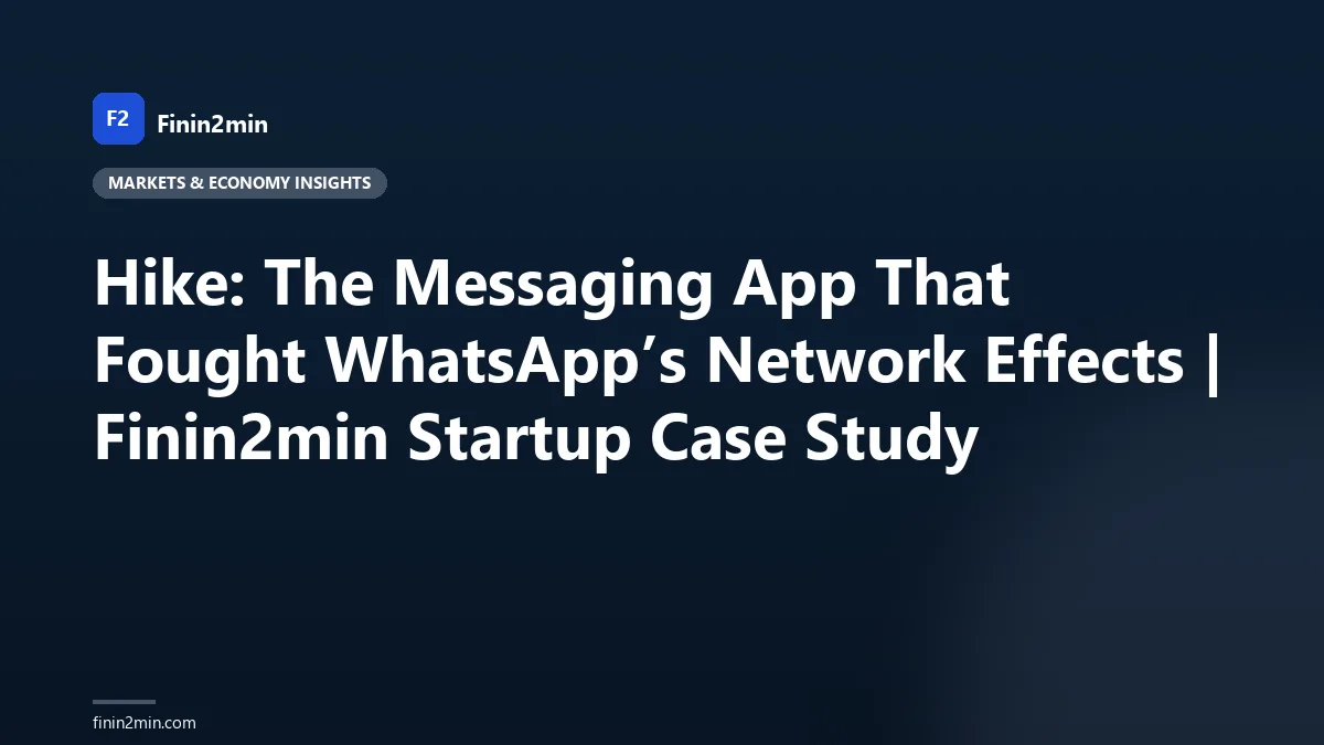 Hike: The Messaging App That Fought WhatsApp’s Network Effects | Finin2min Startup Case Study