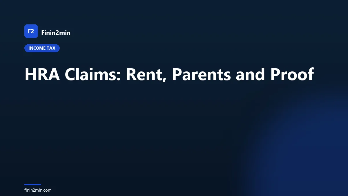 HRA Claims: Rent, Parents and Proof