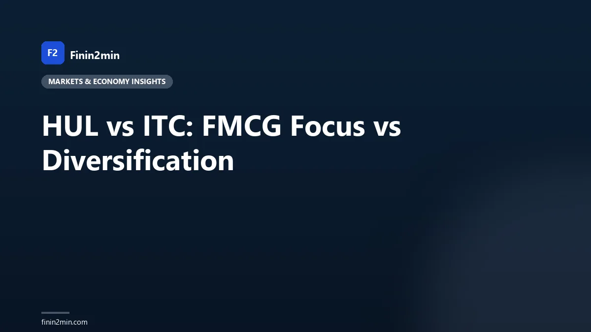 HUL vs ITC: FMCG Focus vs Diversification