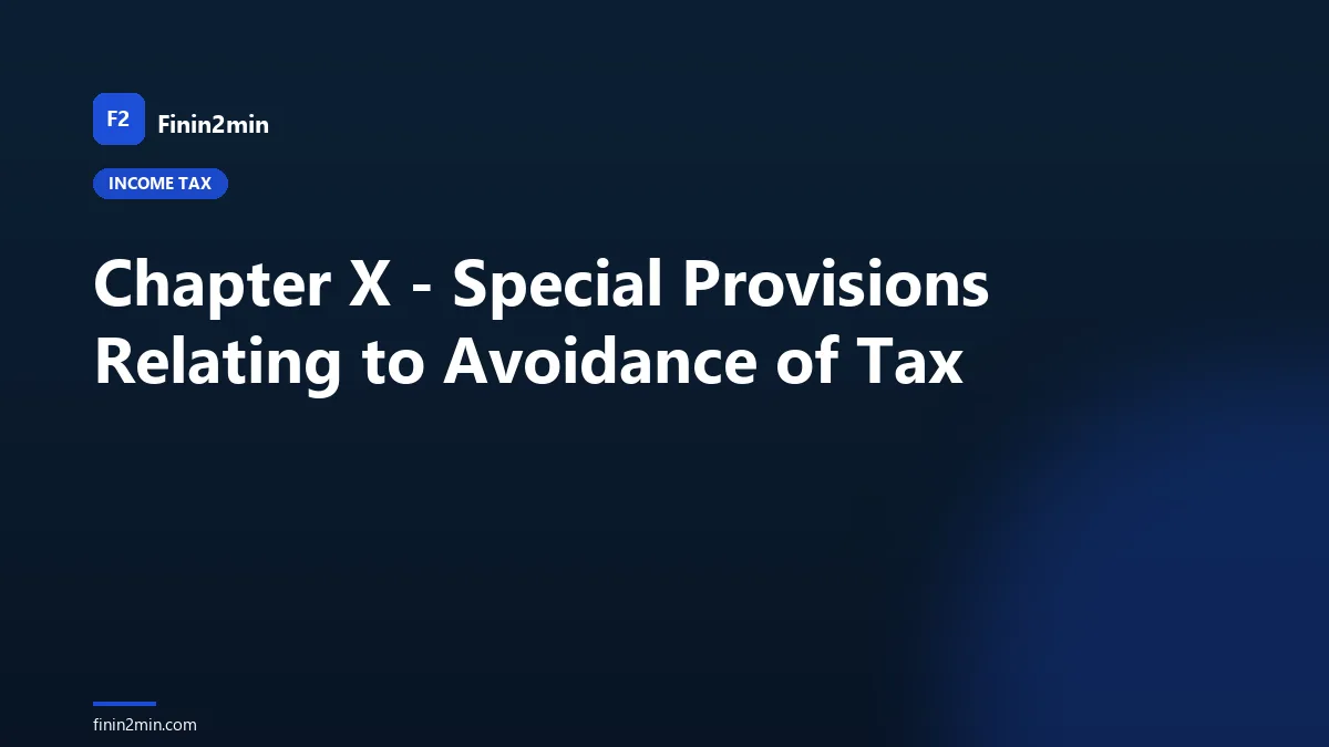 Chapter X - Special Provisions Relating to Avoidance of Tax