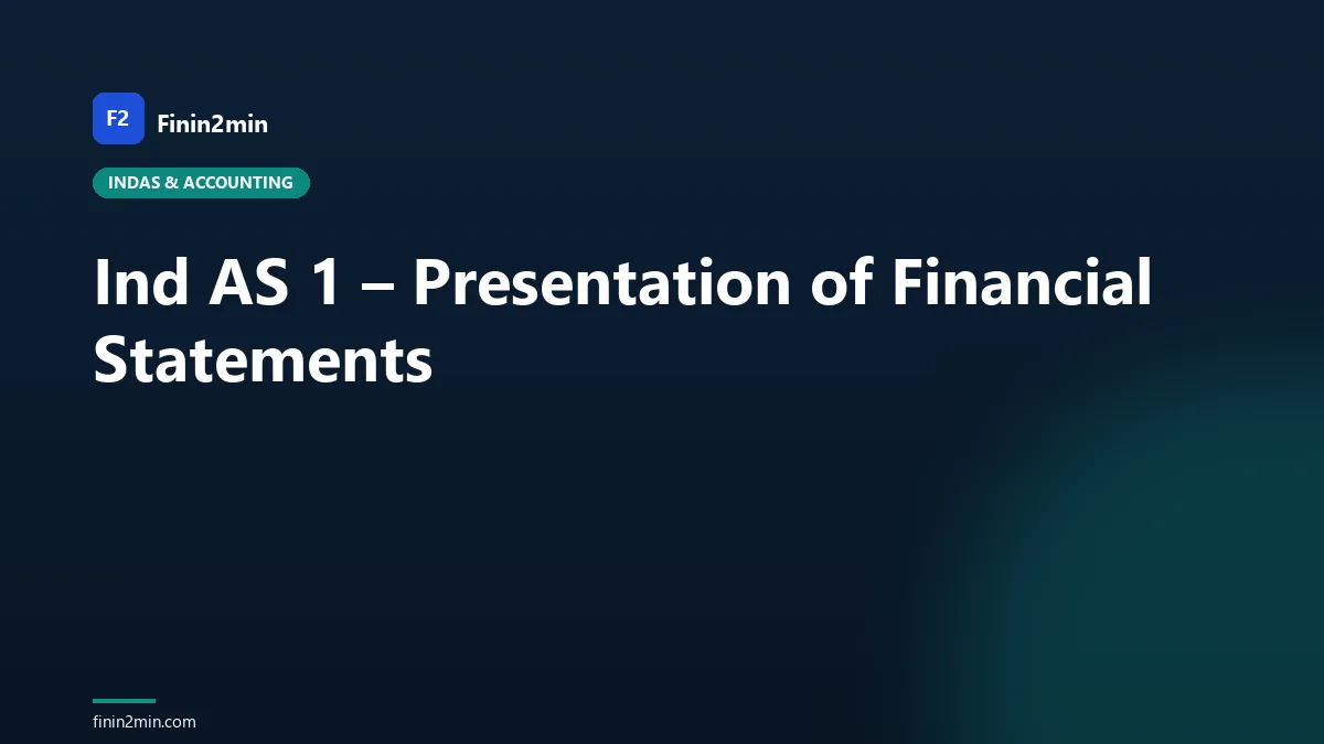 Ind AS 1 – Presentation of Financial Statements