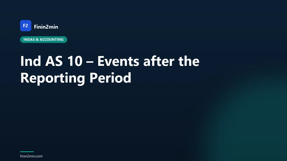 Ind AS 10 – Events after the Reporting Period