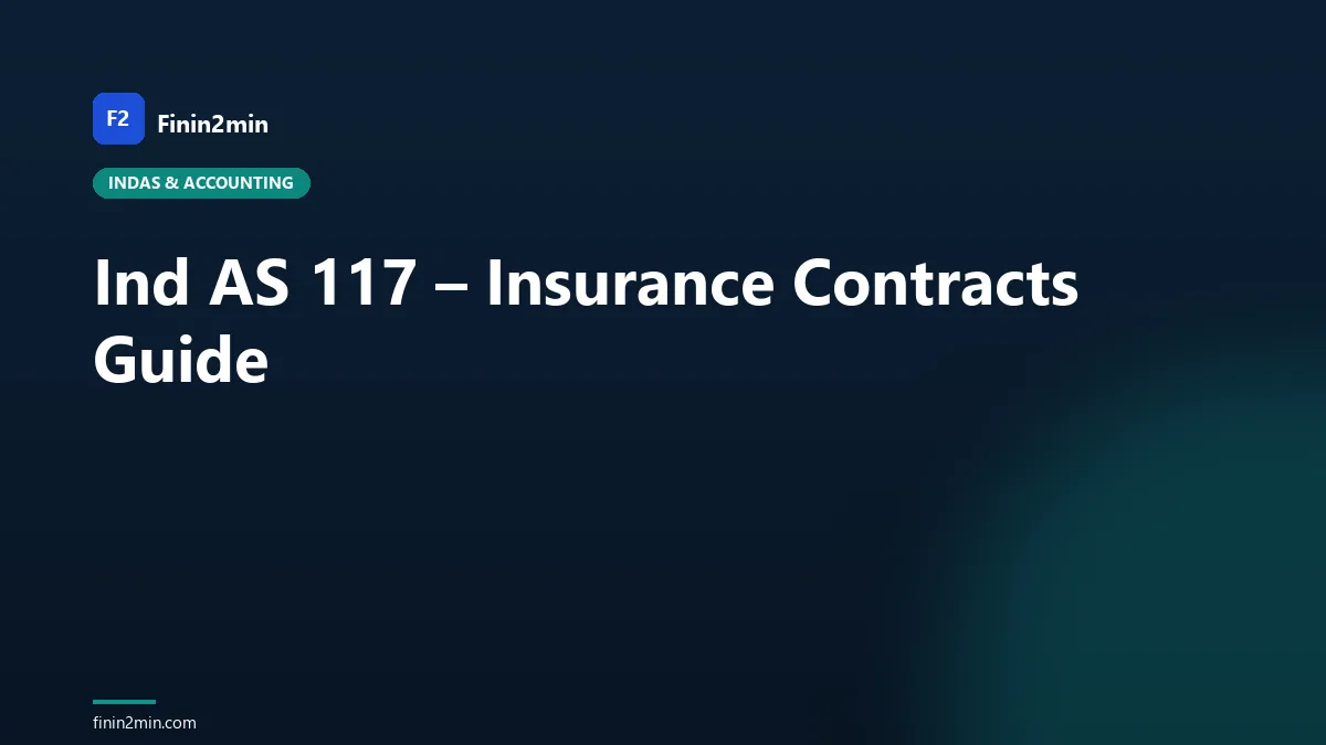 Ind AS 117 – Insurance Contracts Guide