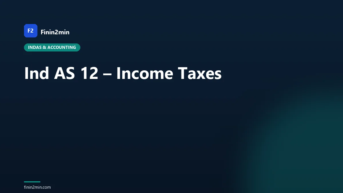 Ind AS 12 – Income Taxes