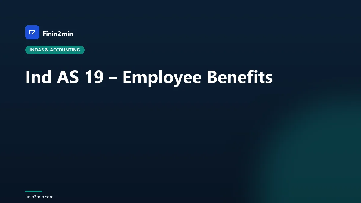 Ind AS 19 – Employee Benefits