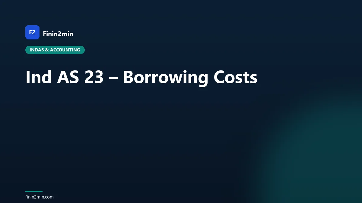 Ind AS 23 – Borrowing Costs