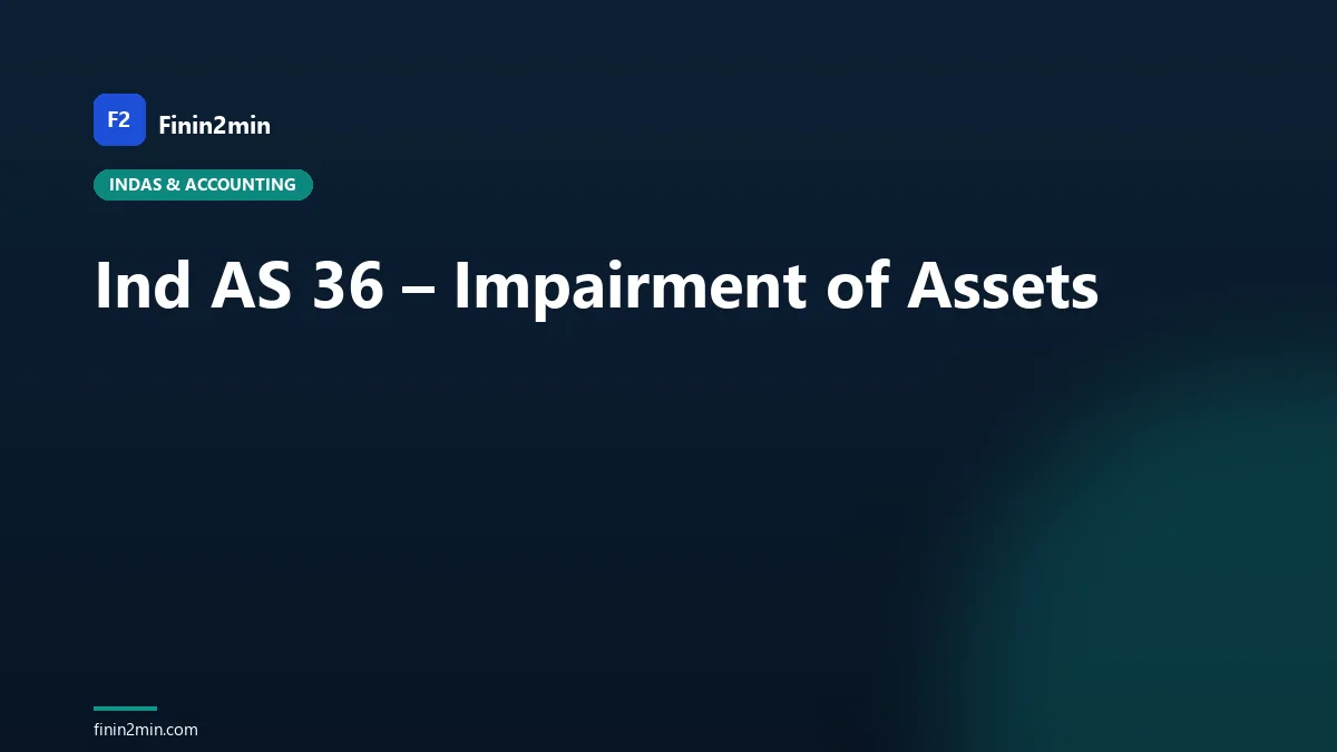 Ind AS 36 – Impairment of Assets