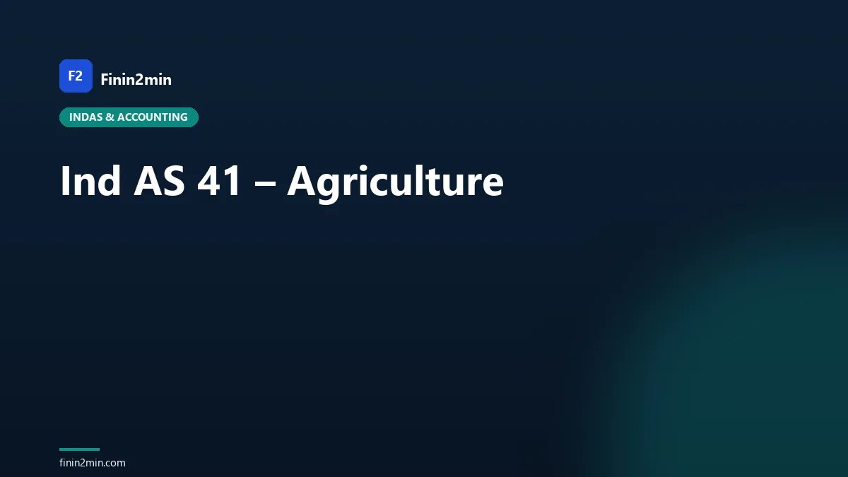 Ind AS 41 – Agriculture