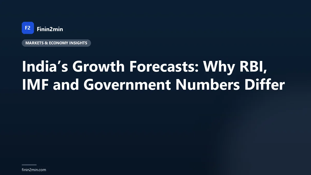 India’s Growth Forecasts: Why RBI, IMF and Government Numbers Differ
