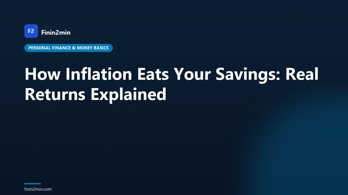 How Inflation Eats Your Savings: Real Returns Explained