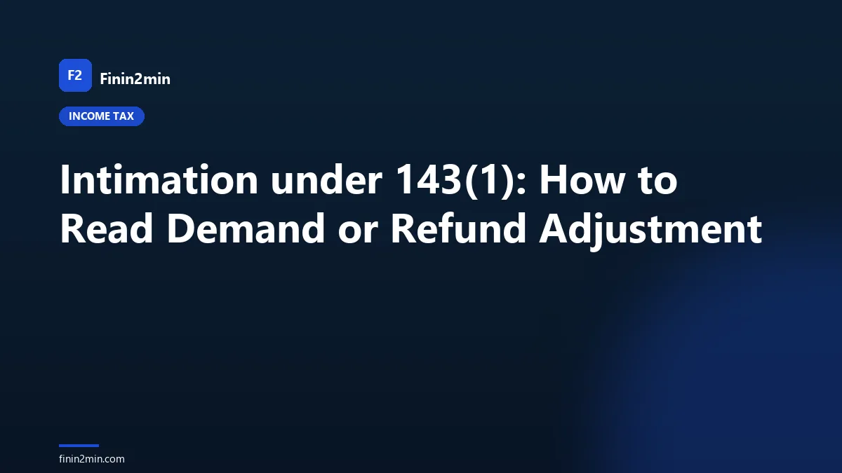 Intimation under 143(1): How to Read Demand or Refund Adjustment