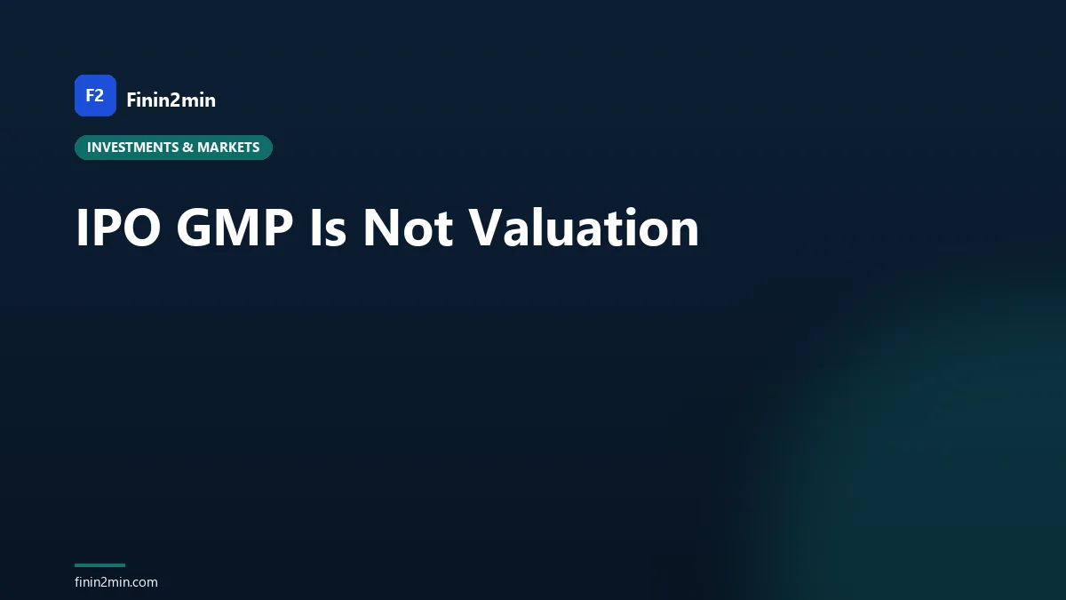 IPO GMP Is Not Valuation